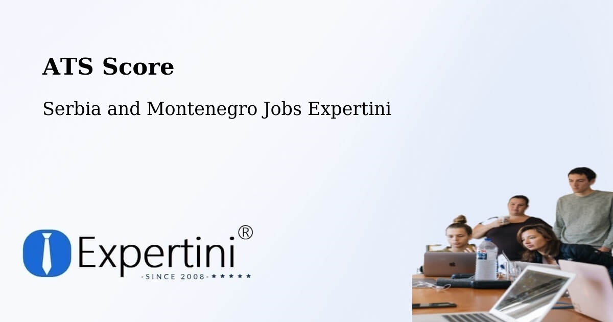 Resume ATS Score & Job Description Match Tool – Anmore - Serbia and Montenegro Jobs Expertini