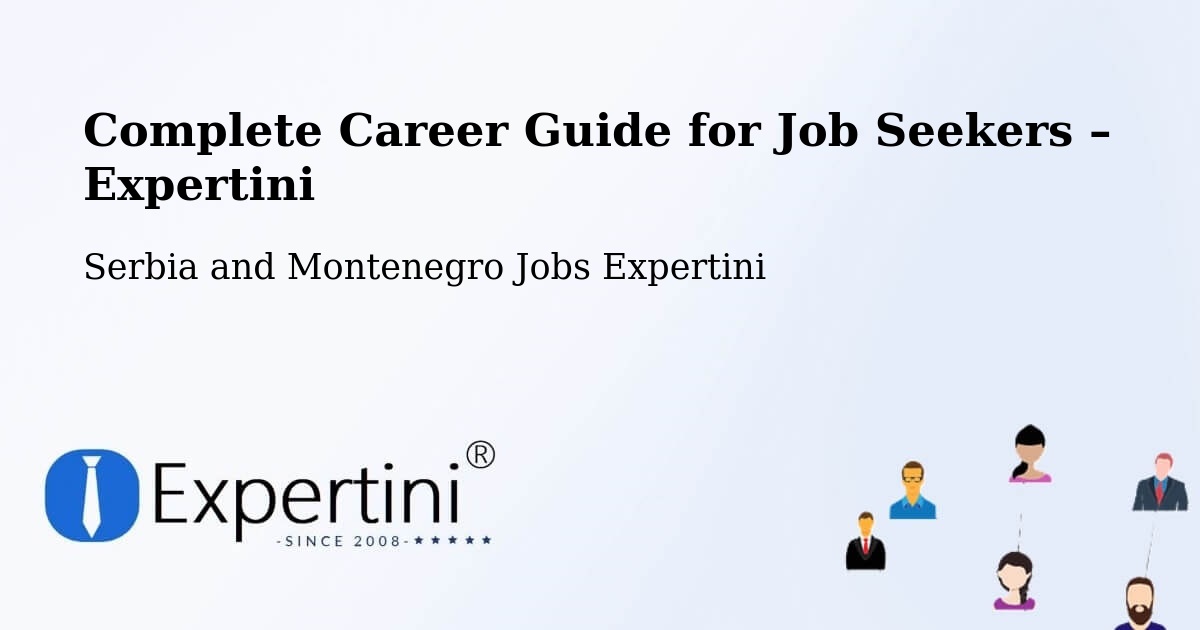 Career Guide for Job Seekers – Anmore - Anmore, Serbia and Montenegro Jobs Expertini