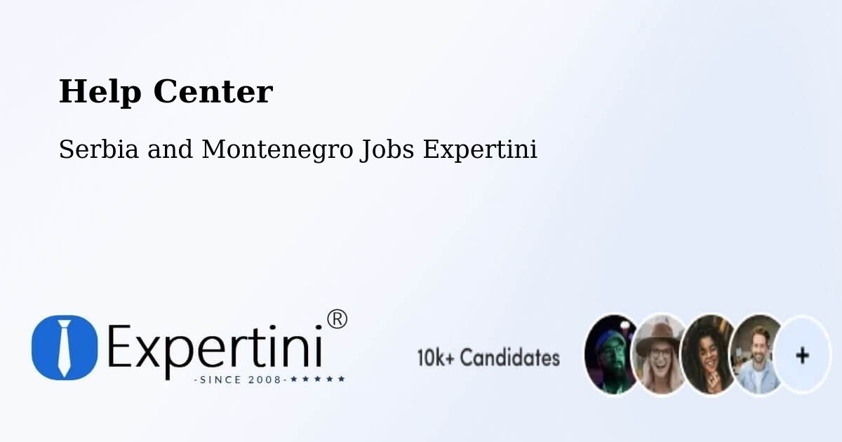 Help Center – Anmore - Serbia and Montenegro Jobs Expertini